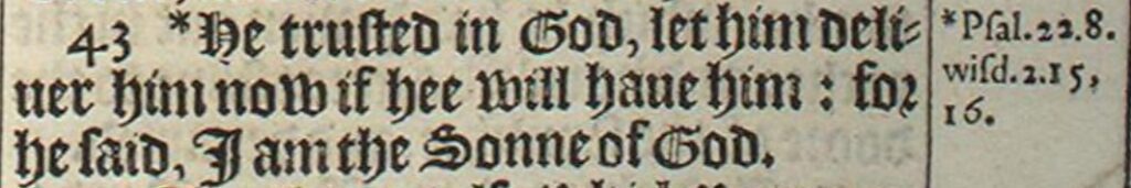 Mateus 27,43 na Bíblia KJV 1611, referência cruzada com Salmos 22 e Sabedoria 2.
Página 1250 do PDF disponibilizado.