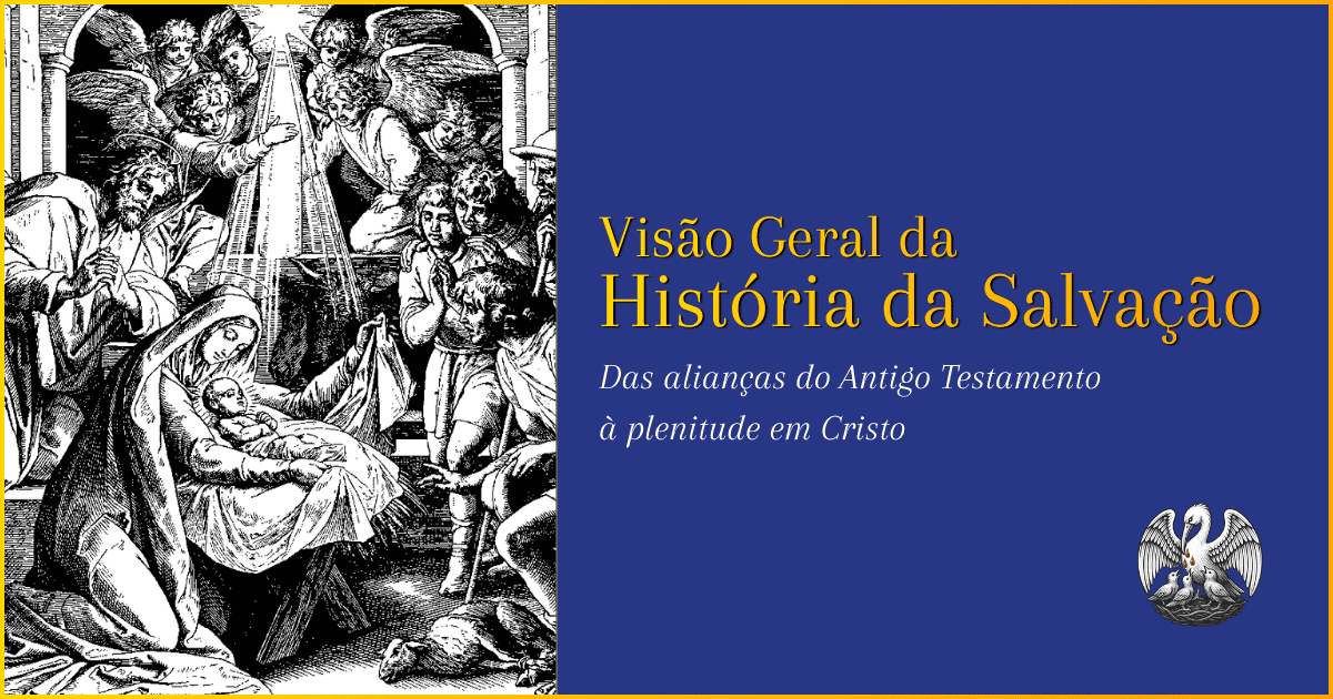 Visao Geral da Historia da Salvacao
